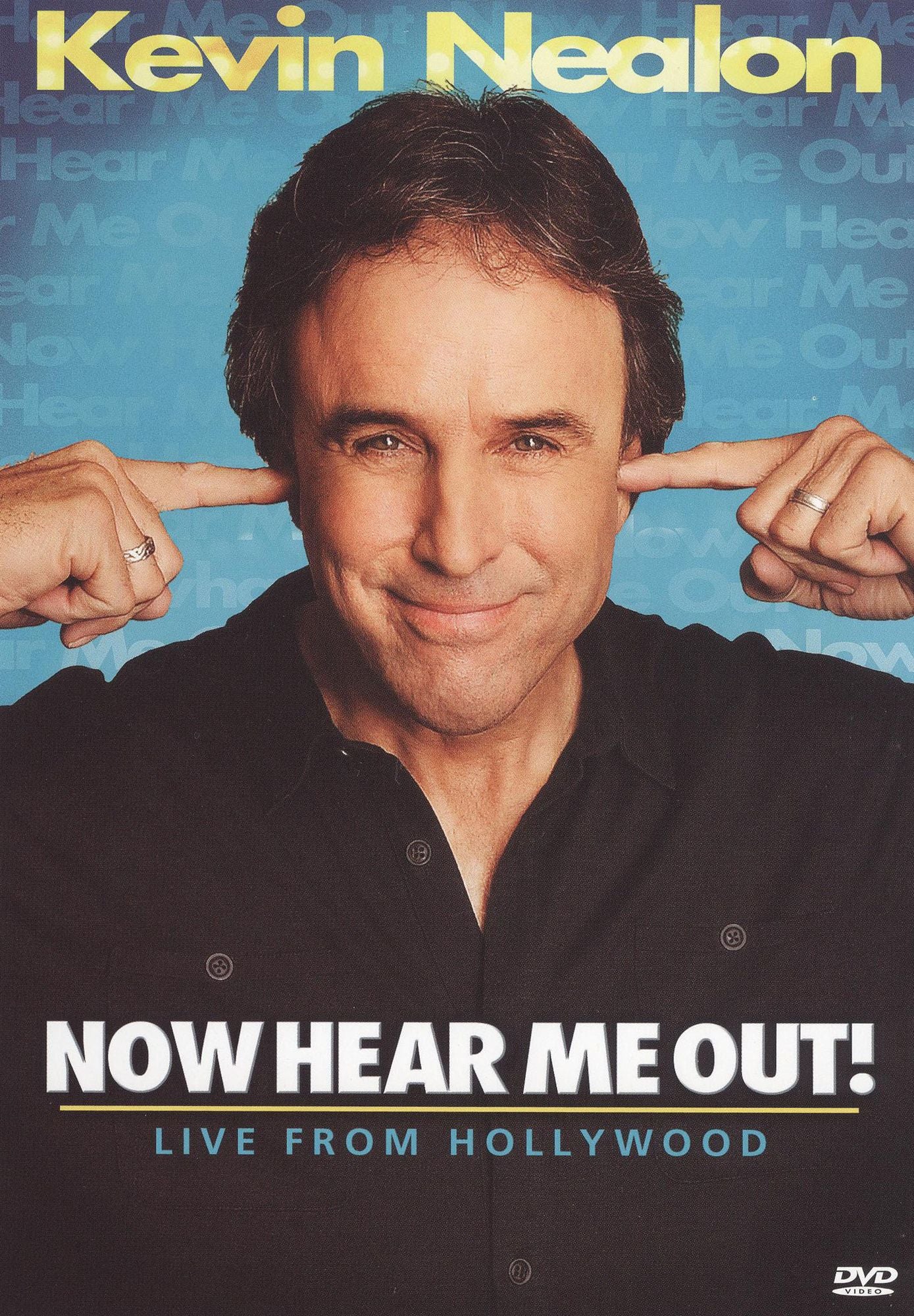 Kevin Nealon: Now Hear Me Out! - Live from Hollywood