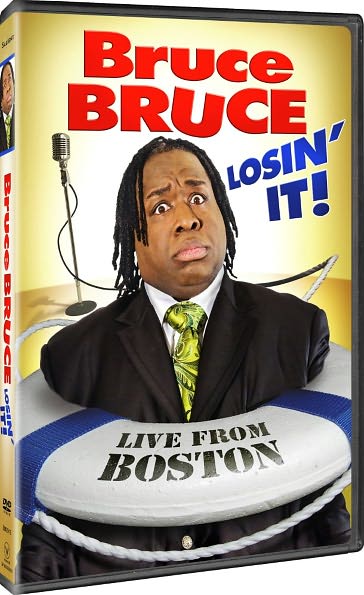Bruce Bruce: Losin' It! - Live from Boston