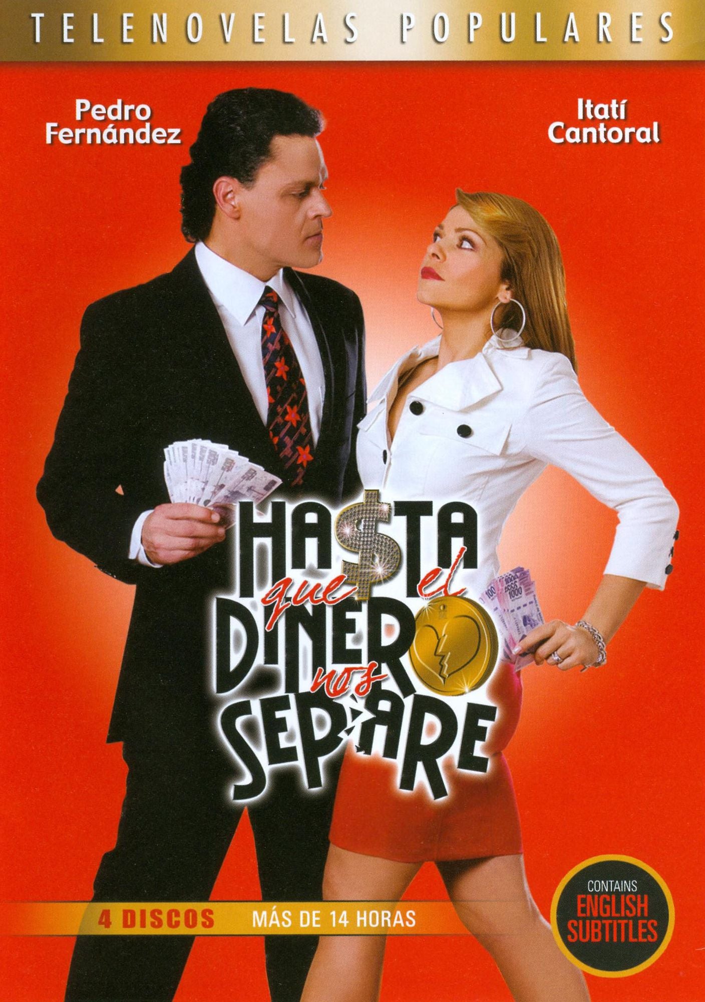 Hasta Que el Dinero Nos Separe [4 Discs]
