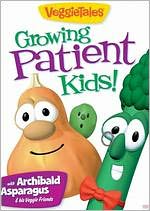 Veggie Tales: Growing Patient Kids!