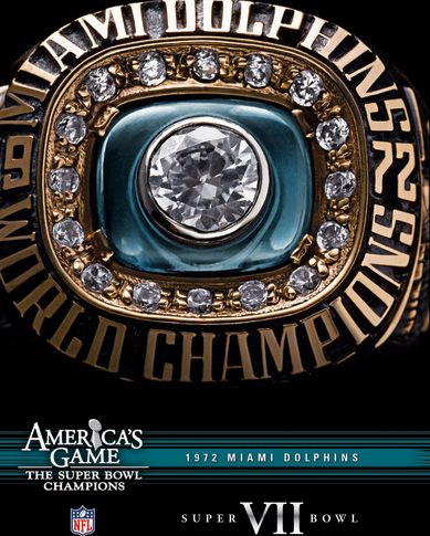 NFL: America's Game - 1972 Miami Dolphins - Super Bowl VII