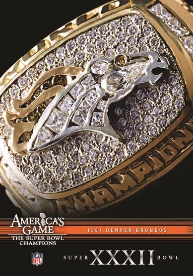 NFL: America's Game - 1997 Denver Broncos - Super Bowl XXXII
