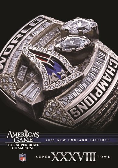 NFL: America's Game - 2003 New England Patriots - Super Bowl XXXVIII