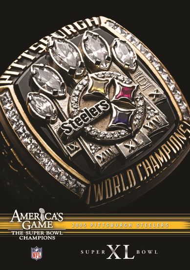 NFL: America's Game - 2005 Pittsburgh Steelers - Super Bowl XL