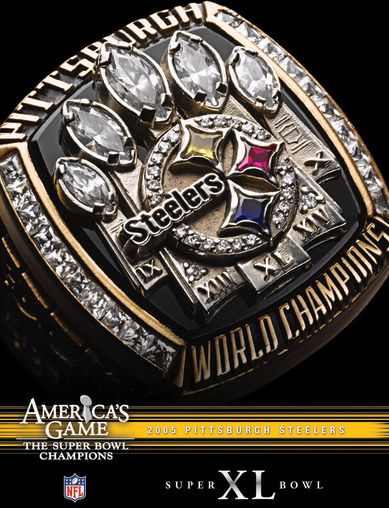 NFL: America's Game - 2005 Pittsburgh Steelers - Super Bowl XL