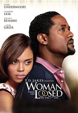 Woman Thou Art Loosed!