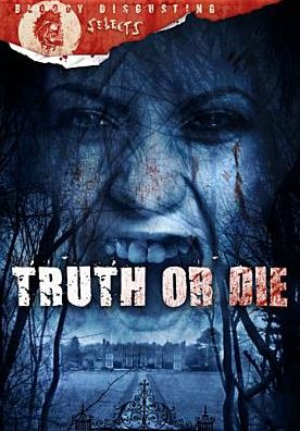 Truth or Die