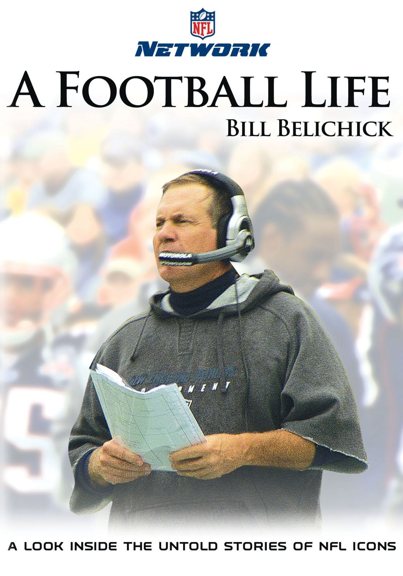 Nfl: A Football Life - Bill Belichick