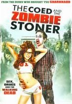 The Coed And The Zombie Stoner