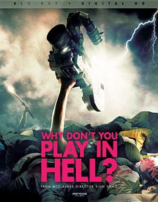 WHY DON'T YOU PLAY IN HELL (BR)