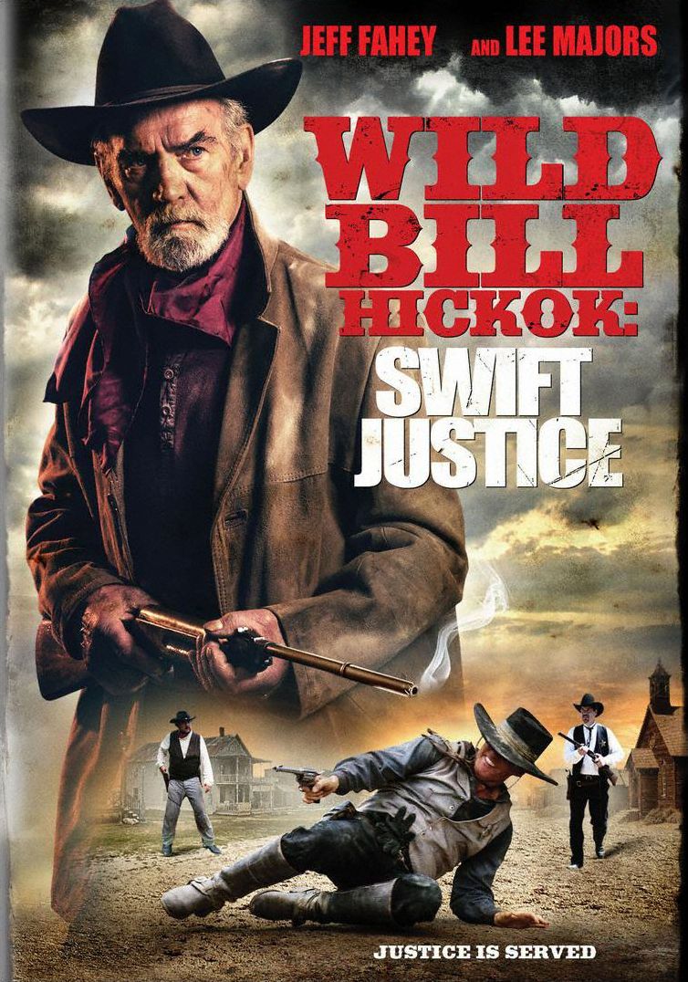 Wild Bill Hickok: Swift Justice