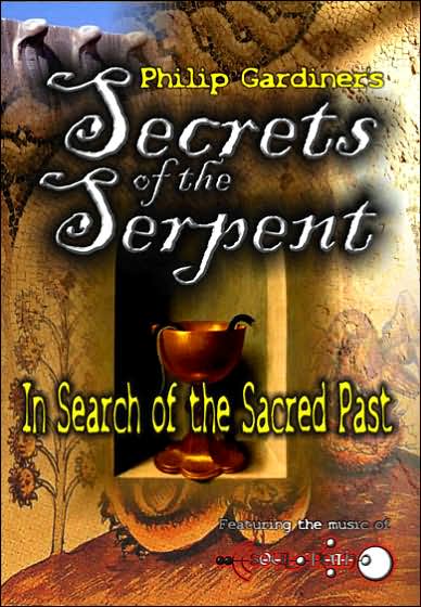 Secrets Of The Serpent - In Search Of The Sacred Past