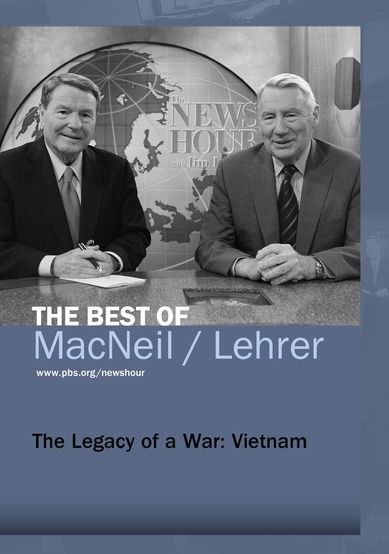 Pbs Newshour: The Best Of Macneil/lehrer - The Legacy Of A War: Vietnam
