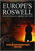 Europe's Roswell - UFO Crash At Aberystwyth