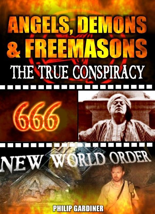 Angels Demons and Freemasons: The True Conspiracy