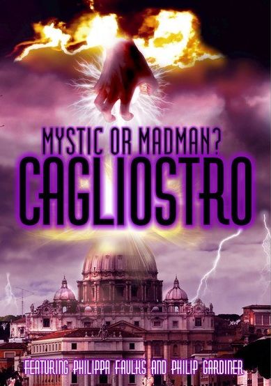 Cagliosto: Mystic or Madman?