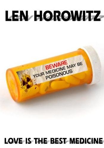 Len Horowitz: Love Is the Best Medicine
