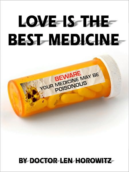 Len Horowitz: Love Is the Best Medicine