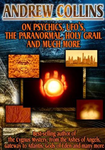 Andrew Collins: On Psychics, UFO's, the Paranormal, Holy Grail and Much More