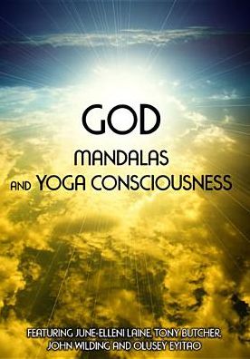 God, Mandalas and Yoga Consciousness
