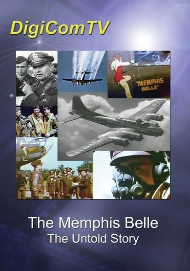 Memphis Belle: Untold Story