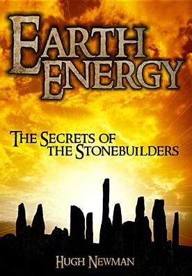 Earth Energy: The Secrets of the Stonebuilders