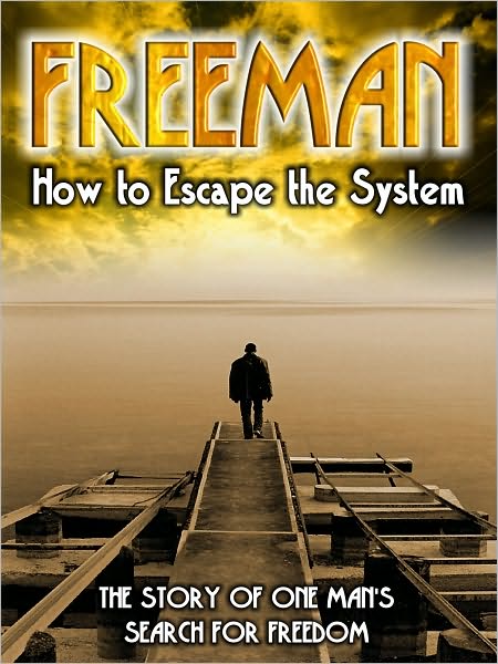 Freeman: How to Escape the System