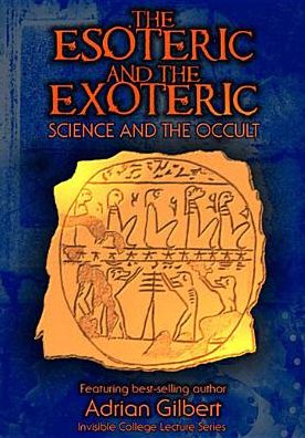 The Esoteric and the Exoteric: Science and the Occult