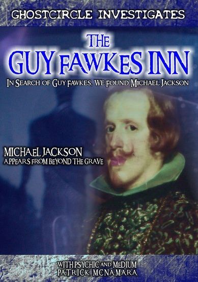 The Guy Fawkes Inn: In Search of Guy Fawkes, We Found Michael Jackson