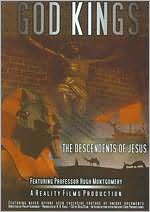 God Kings: The Descendents of Jesus