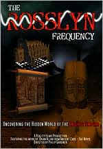The Rosslyn Frequency - Uncovering The Hidden World of the Knights Templar