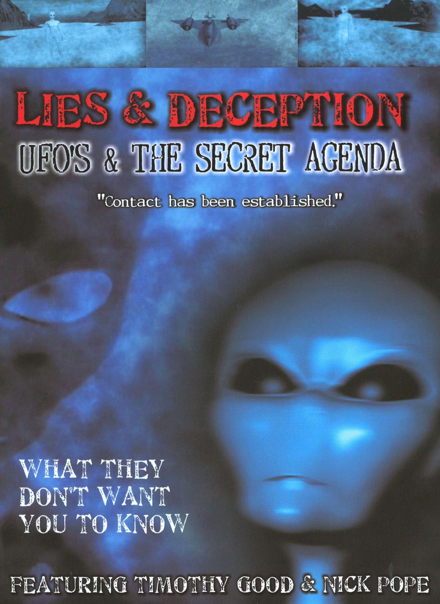 Lies and Deception - UFO's And The Secret Agenda