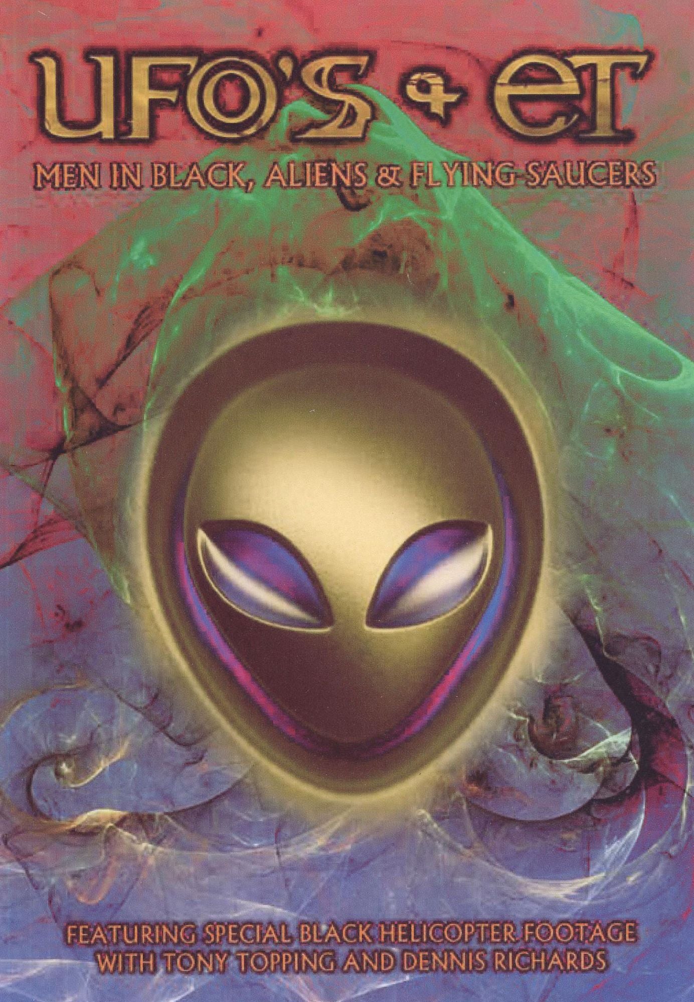 UFO's and ET: Men in Black, Aliens and Flying Saucers