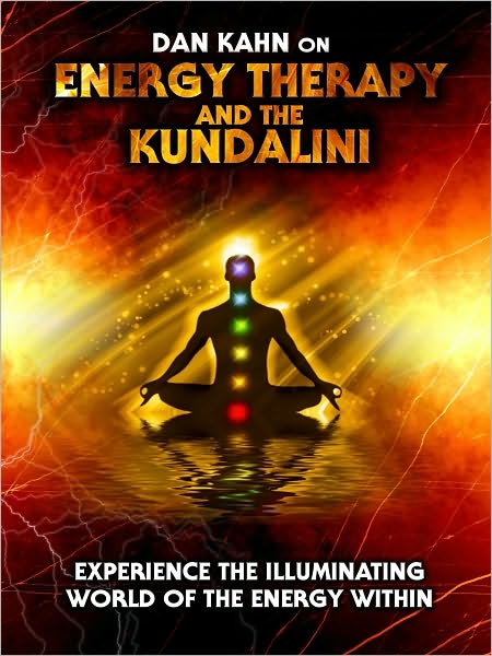 Dan Kahn on Energy Therapy and the Kundalini