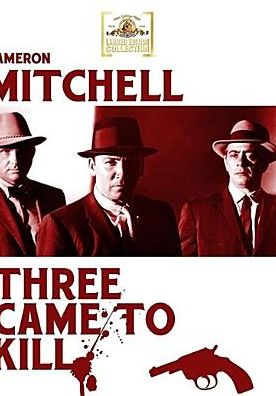 Three Came to Kill