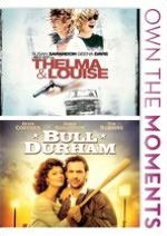 Thelma & Louise/Bull Durham