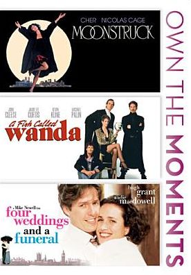 Moonstruck/A Fish Called Wanda/Four Weddings and a Funeral