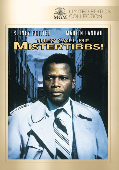 They Call Me Mister Tibbs!