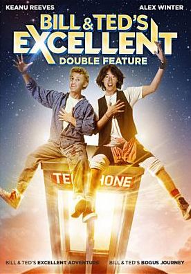 BILL & TEDS EXCELLENT DOUBLE FE