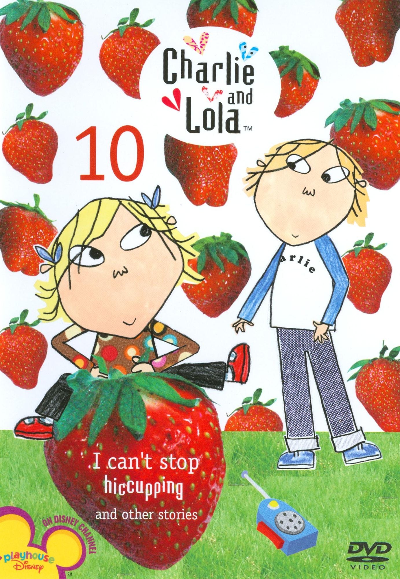 Charlie and Lola, Vol. 10: I Can't Stop Hiccupping and Other Stories