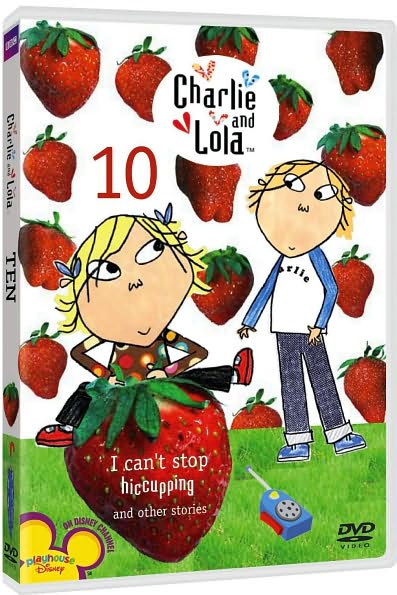 Charlie and Lola, Vol. 10: I Can't Stop Hiccupping and Other Stories