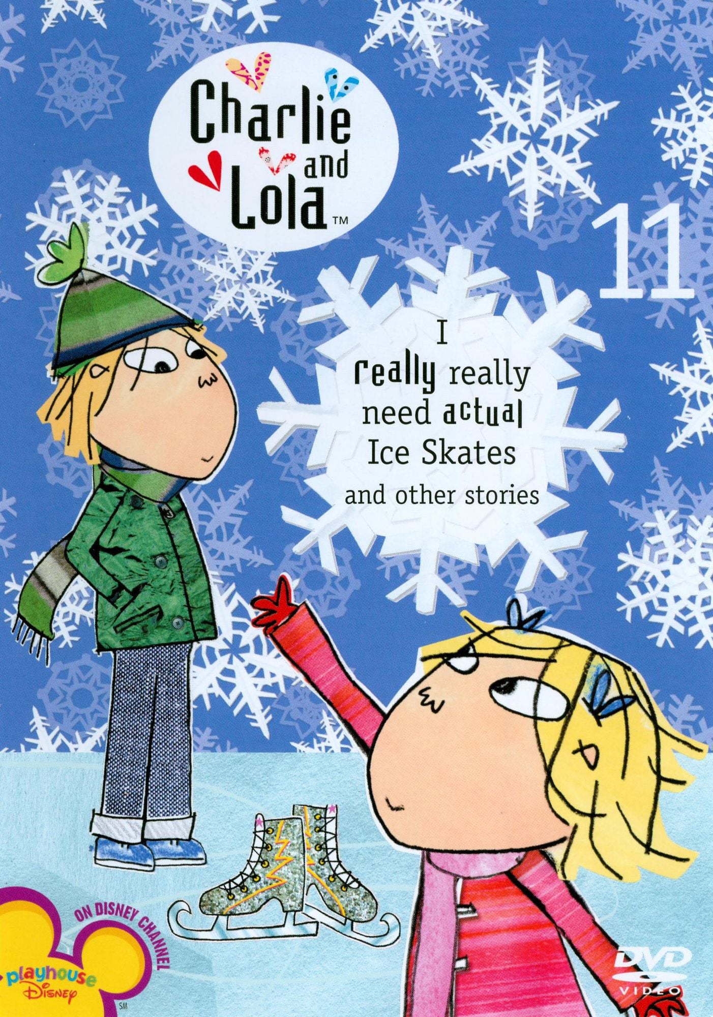 Charlie and Lola, Vol. 11: I Really Really Need Actual Ice Skates and Other Stories