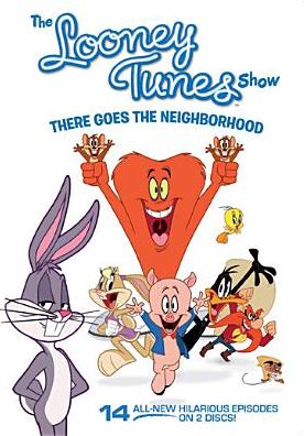 The Looney Tunes Show: There Goes the Neighborhood [2 Discs]