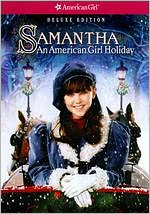 Samantha: An American Girl Holiday [Deluxe Edition]