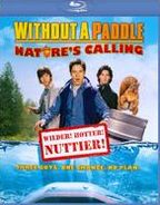 Without a Paddle: Nature's Calling [Blu-ray]