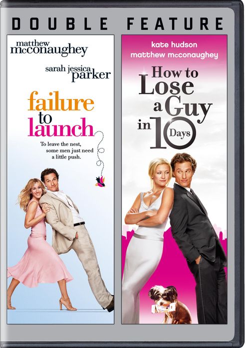 Failure to Launch/How to Lose a Guy in 10 Days