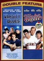 Varsity Blues/Major League
