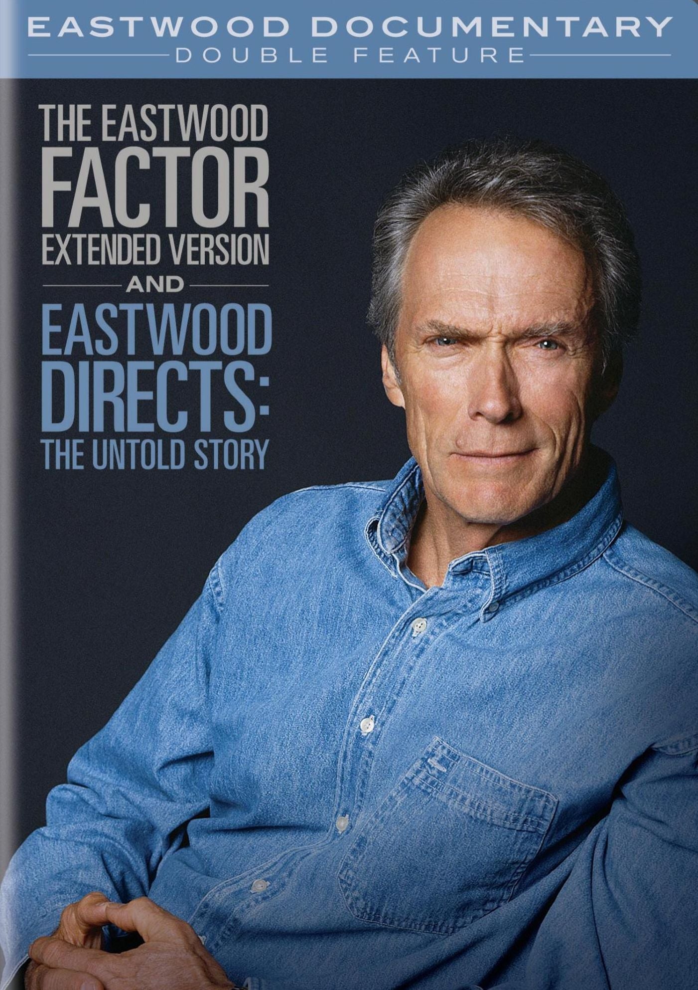 Eastwood Directs: Untold Story / Eastwood Factor