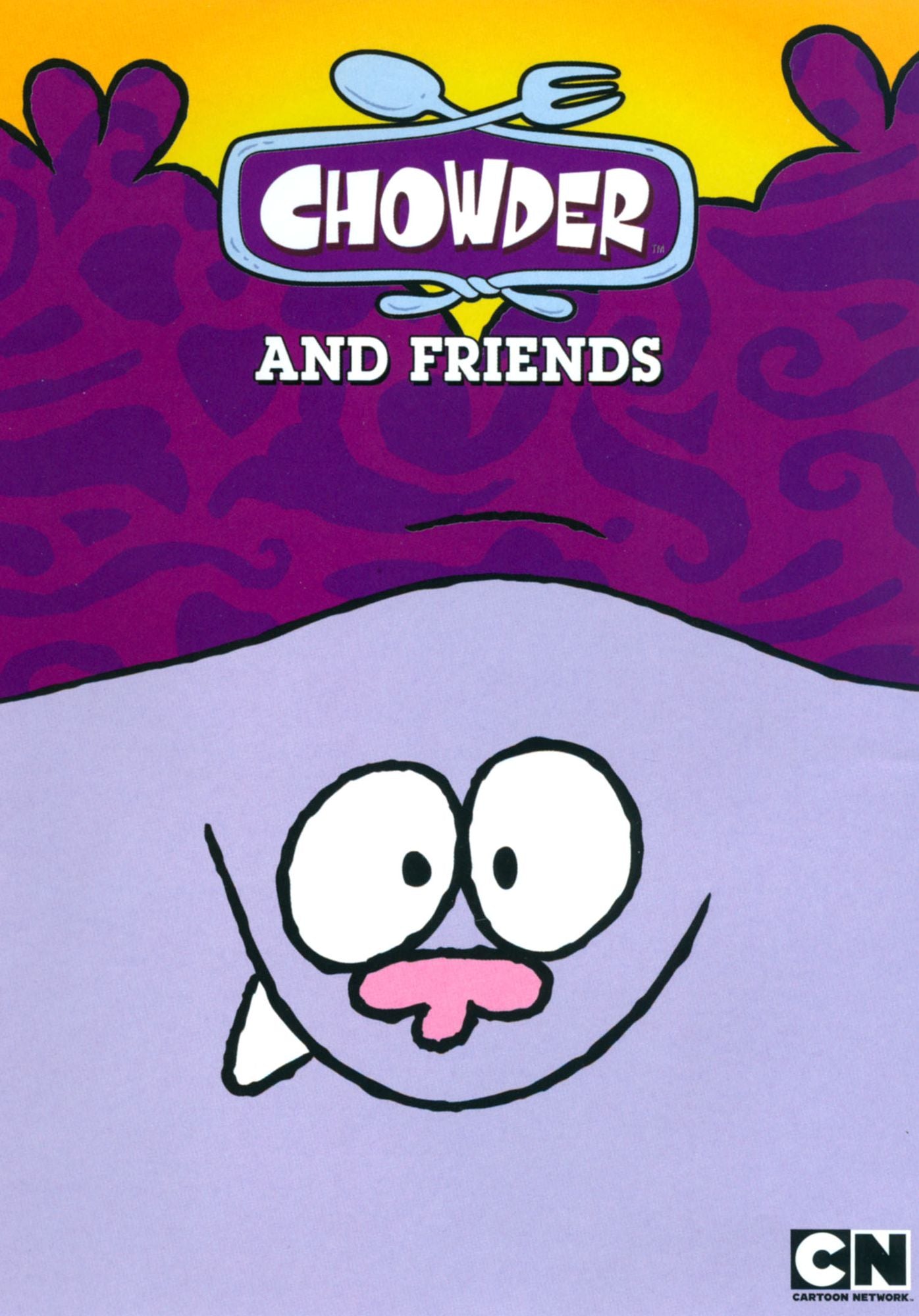 Chowder and Friends