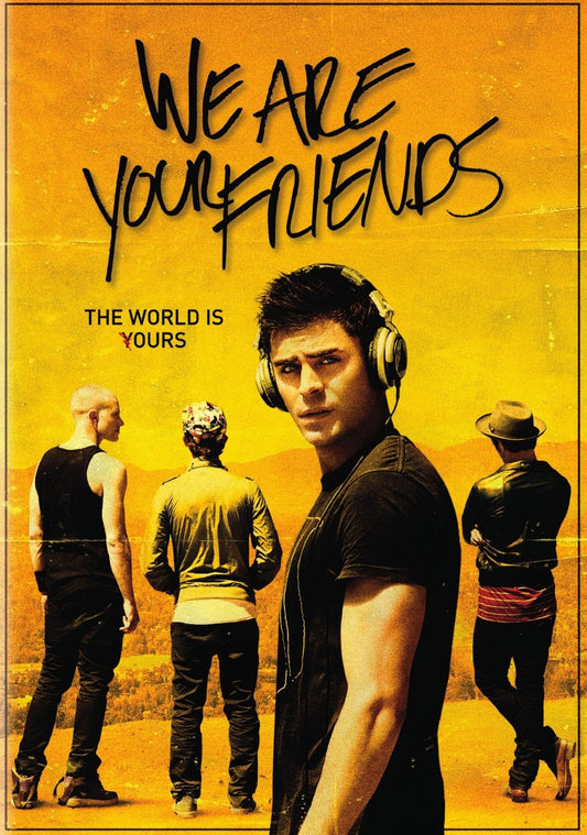 We Are Your Friends